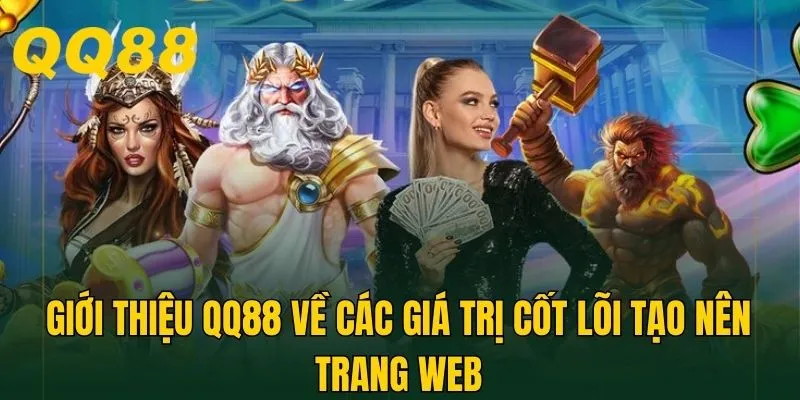 Sứ mệnh, tầm nhìn và giá trị cốt lõi về thương hiệu qq88